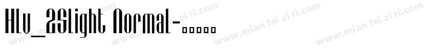 Hlv_2Slight Normal字体转换